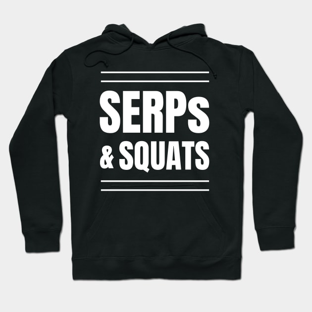 SERPs & Squats: The Perfect Gift for SEO Specialists, SEO Managers, and Gym Enthusiasts Hoodie by YUED